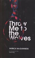 Throw Me to the Wolves by Patrick McGuiness
